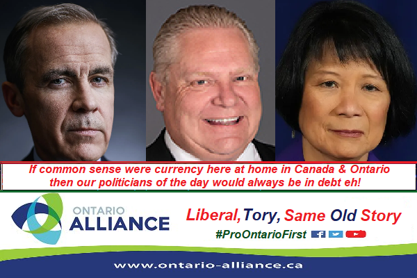 If common sense were currency here at home in Canada &amp; Ontario, our elite federalist politicians of the day like Toronto New Democrat Mayor Chow, Ontario Progressive Conservative Premier Ford &amp; Canadian Liberal Prime Minister Carney would always be in debt, this is no longer just