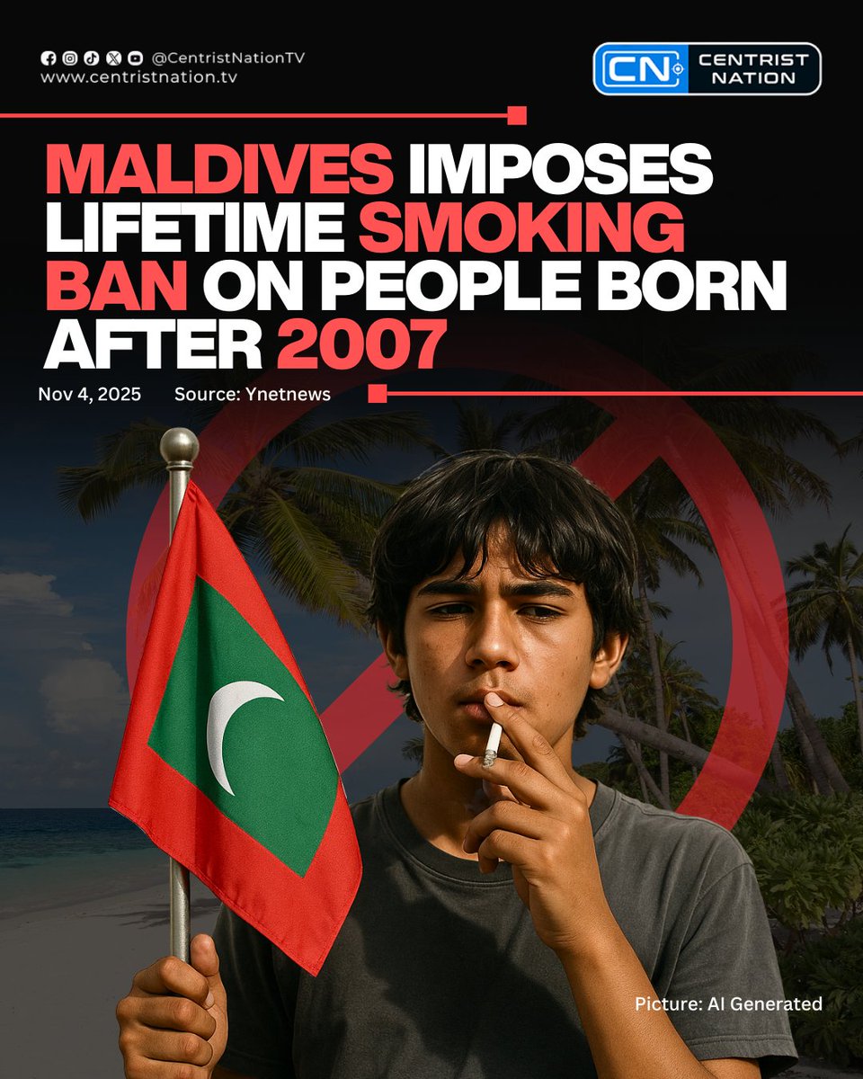 Starting November 1, the Maldives will permanently ban smoking for anyone  born after 2007, making it the first country to enforce a lifetime tobacco  prohibition for an entire generation. #maldives #smoking #centristnationtv