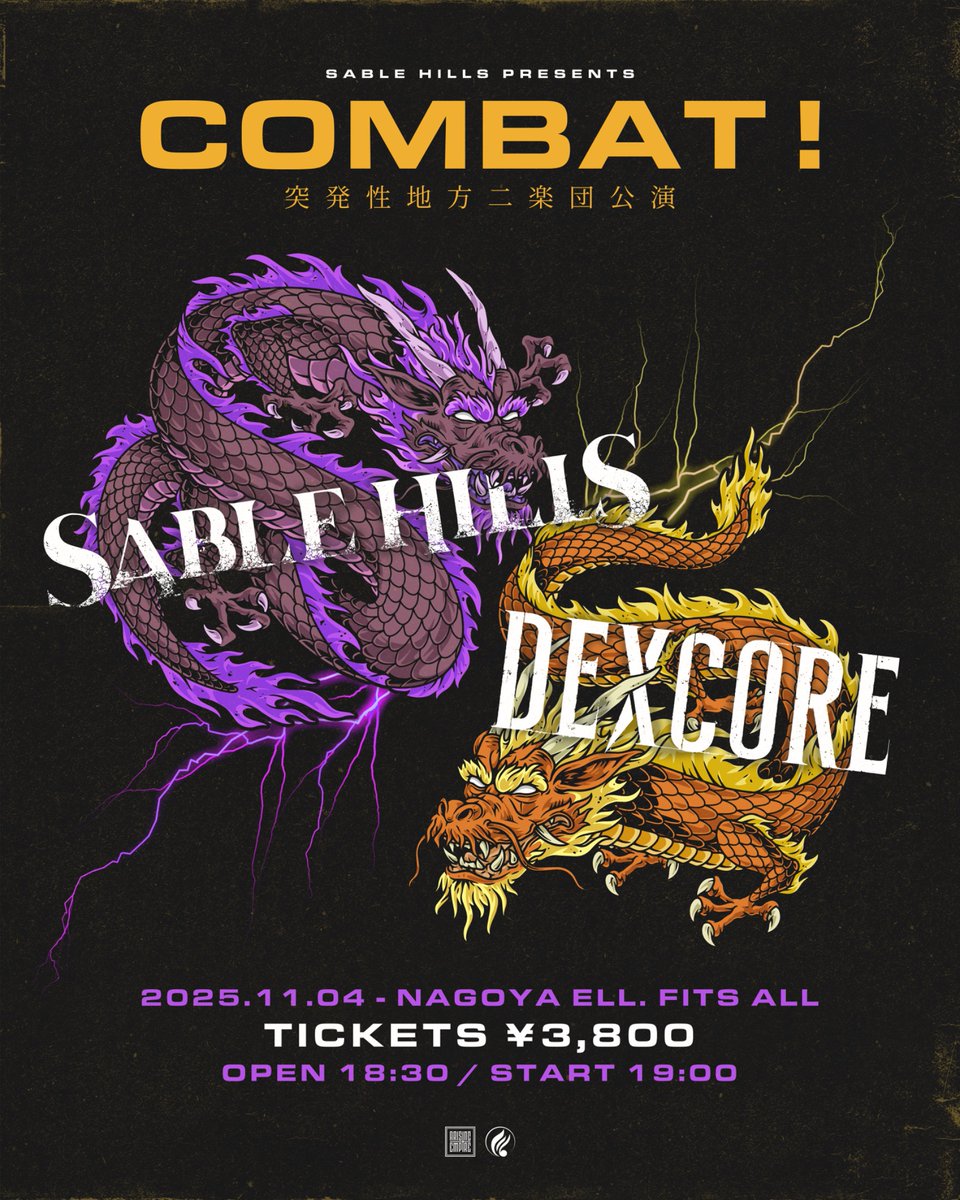 本日】 Sable Hills Presents 「COMBAT!」 Guest: DEXCORE 📍名古屋ell