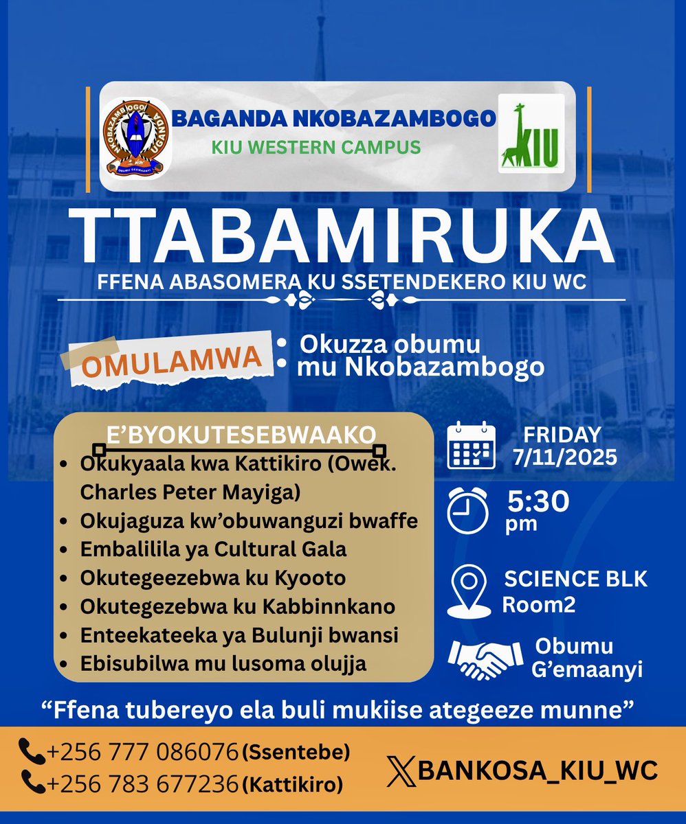Obukulembeze bwa Zambogo ku <a href="/kiuvarsity/">Kampala International University</a> Western Campus butegese ttabamiruka Nate.

Bannazambogo mwenna mukowoolwa okujja okubeerawo mu buntu awo ku Science Block  Room2 ku Friday-7-11-2025.

Essaawa (5:30pm)

Obumu G’emaanyi 
Ssaabasajja Kabaka Awangaale.