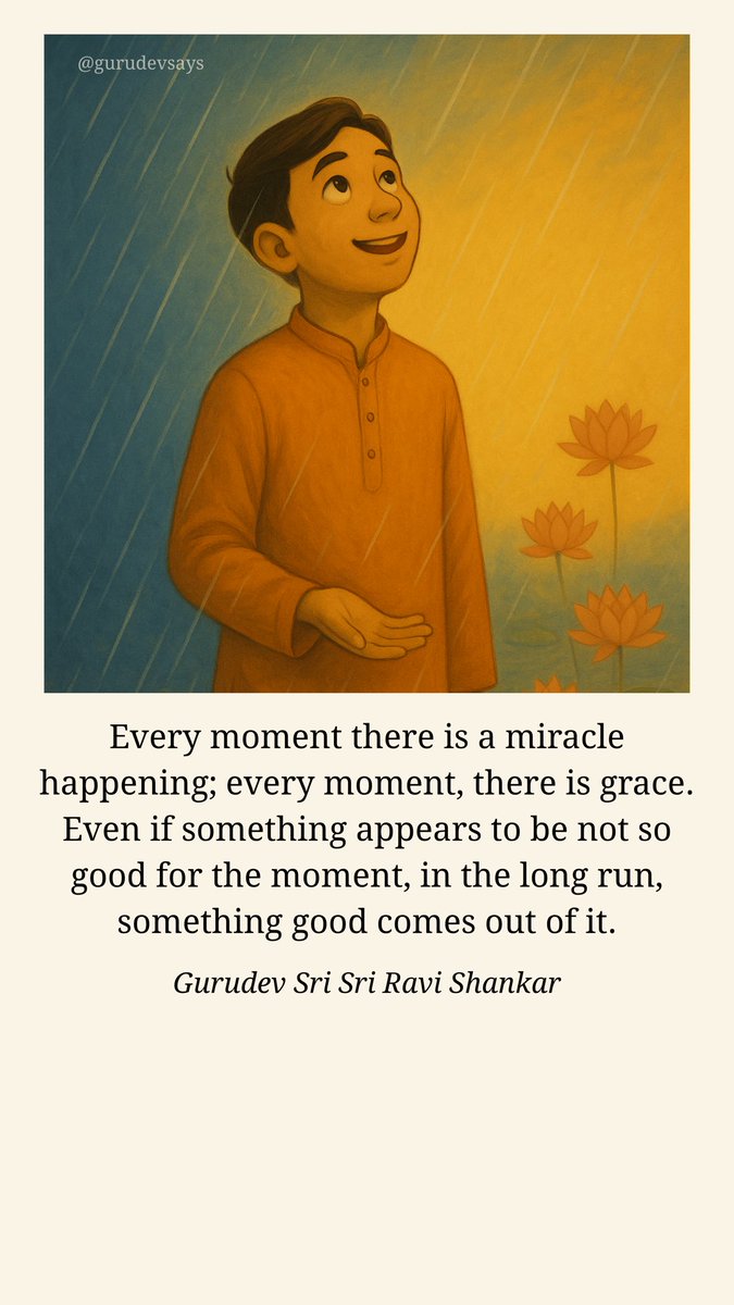 BreathWGrace's tweet image. Every moment there is a miracle happening; every moment, there is grace. Even if something appears to be not so good for the moment, in the long run, something good comes out of it. - @Gurudev