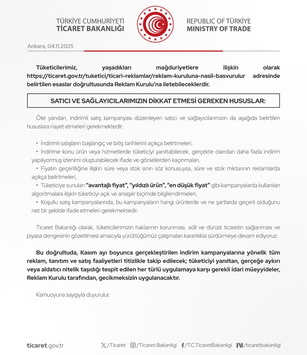 Ticaret Bakanlığı, Tüketicilerin, Kasım Ayı İndirimlerinde, Yanıltıcı Yöntemlerle Mağdur Edilmesine Müsaade Etmeyecek

(04.11.2025)
