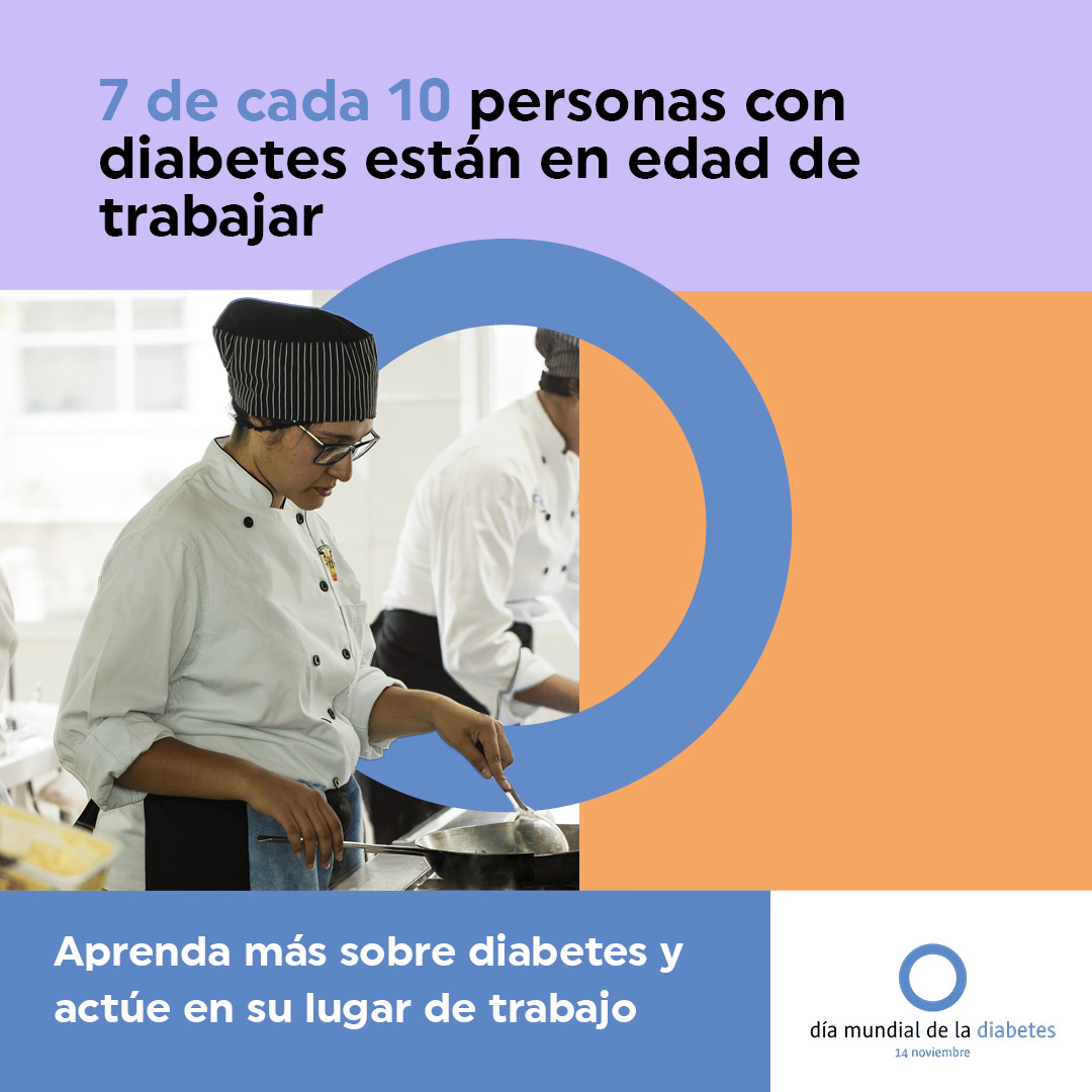 🔵 7 de cada 10 personas con diabetes están en edad de trabajar

Este año, la campaña del Día Mundial de la Diabetes de la IDF pone el foco en la diabetes en el entorno laboral.

Promover espacios de trabajo saludables y libres de estigma es clave para mejorar la calidad de vida