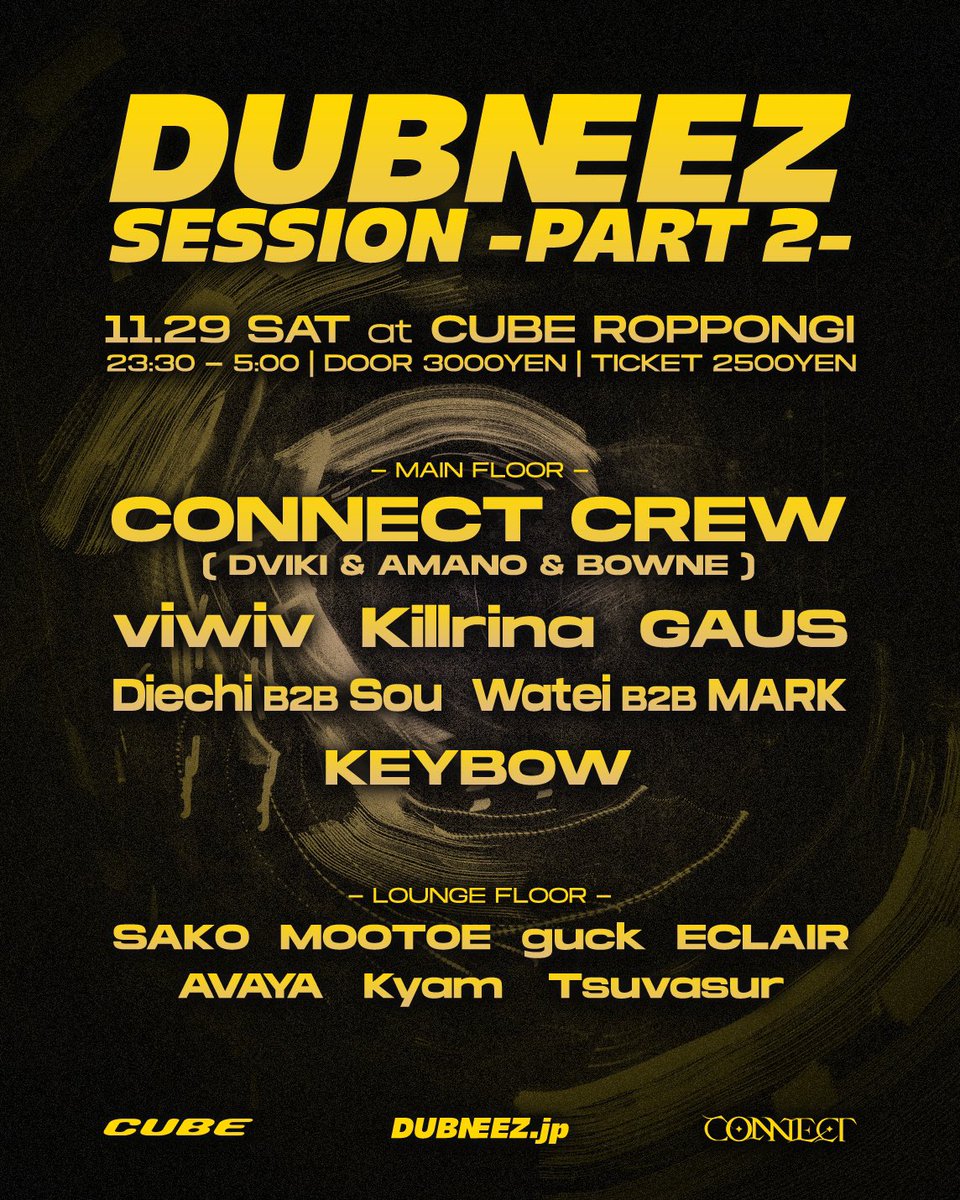 【イベントお知らせ】

DUBNEEZ SESSION -Part 2-

📅11/29(土)23:30-5:00
📍CUBE六本木

DUBNEEZ.jpが開催するイベント第2弾!!
日本全国のDubstepプロデューサー、DJが集結。 
様々なタイプのDubstepやBass Musicを体感できる一夜を是非🔊

🎟️チケットはこちら
ra.co/events/2295113