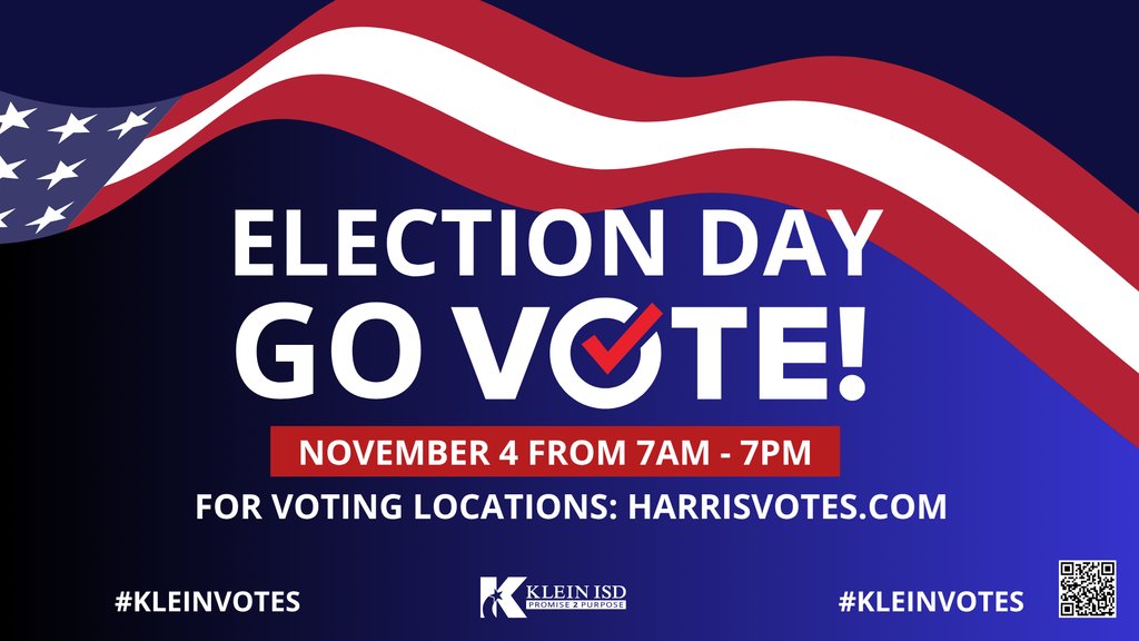 KleinISD's tweet photo. TODAY is Election Day, #KleinFamily! Last chance to cast your vote this election season! 🇺🇸 Show us your stickers and use the hashtag #KleinVotes on your posts! ✅  For voting locations, visit https://t.co/BIXH4mT6yT https://t.co/pJ9WfpNMhN