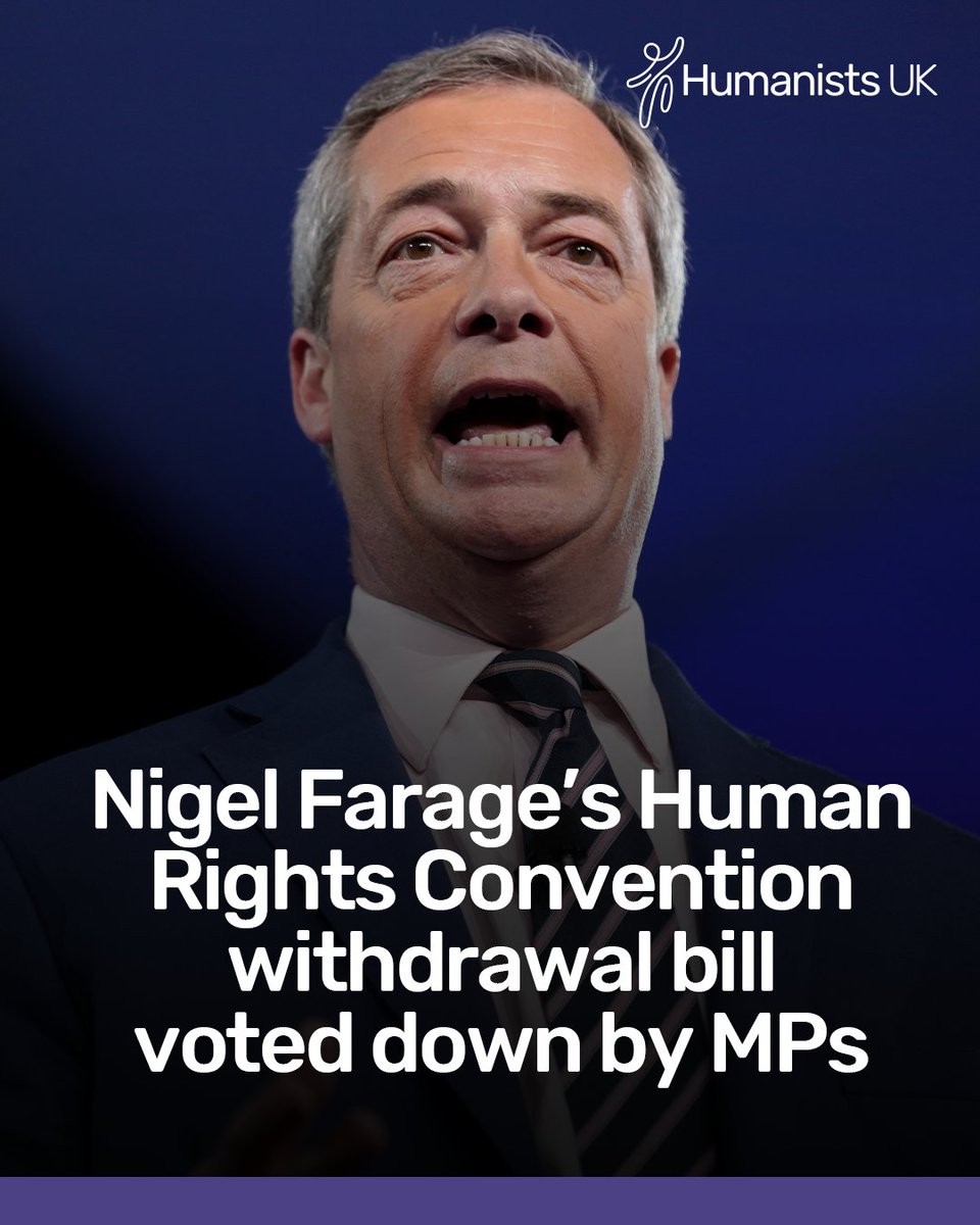 Humanists_UK's tweet image. The #ECHR is under attack. Last week, Reform Leader Nigel Farage attempted to introduce a private member’s bill to withdraw from the #ECHR, announcing that Reform would withdraw from the Convention. It was voted down by MPs.