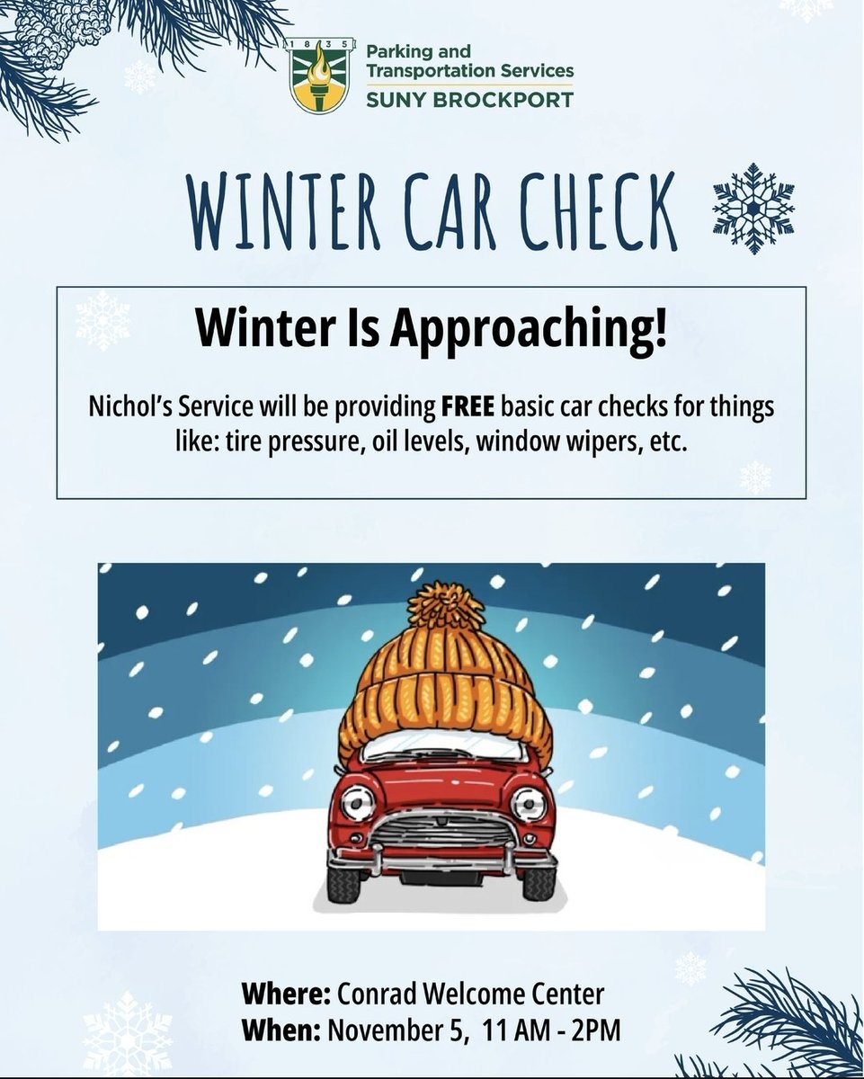 Tomorrow!  Bring your car to the parking office for a free winter check by Nichols Service.  <a href="/Brockport/">SUNY Brockport</a>