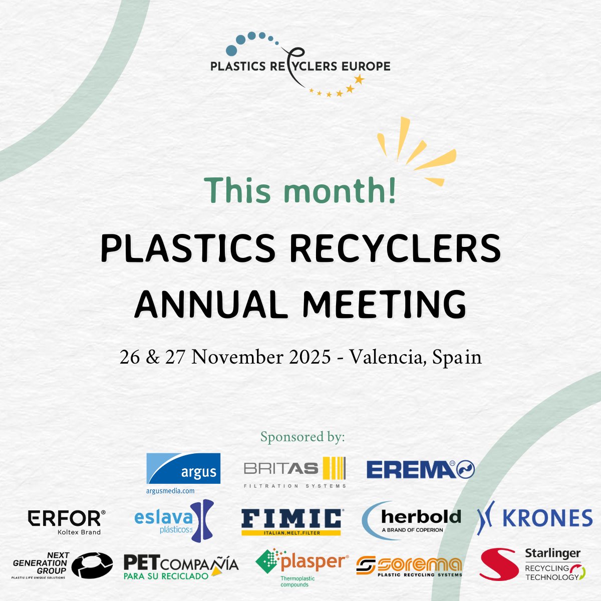 ⏰Plastics Recyclers Annual Meeting 2025 is almost here! Join us on 26–27 Nov in Valencia for two days of discussions &amp; networking.

🙌Thank you to our sponsors: <a href="/ArgusMedia/">Argus Media</a>, BritAS Recycling-Anlagen GmbH, EREMA, Koltex Plastic Recycling Systems, Eslava Plasticos, FIMIC, Herbold