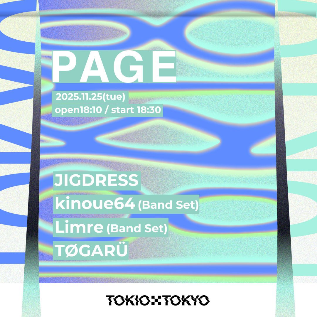 JIGDRESS's tweet image. 【ライブ予定】

▪︎11/14(金) 名古屋CLUB ROCK’N’ROLL
w:鉄風東京/おもかげ

▪︎11/25(火) TOKIO TOKYO
w:kinoue64/Limre/TØGARÜ

▪︎11/27(木) Acoustic House おとなり
w:すずきたくま/ながいひゆ
※弾き語り

▪︎11/30(日) 大阪 アメ村天国2025

▼チケット詳細
jigdress.tokyo