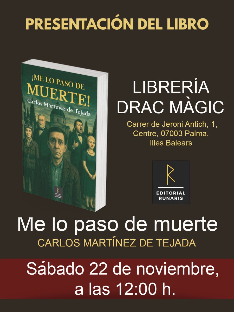 📚 El sábado 22 de noviembre, a las 12:00 h, te esperamos en la Librería Drac Màgic (Palma) para la presentación de "¡Me lo paso de muerte!", de Carlos Martínez de Tejada.

Una comedia lúcida sobre la vida, la muerte… y todo lo que pasa entre ambas. ⚰️✨

#EditorialRunaris