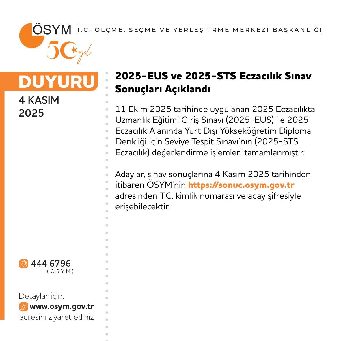 2025-EUS ve 2025-STS Eczacılık Sınav Sonuçları Açıklandı

osym.gov.tr/TR,33647/2025-…