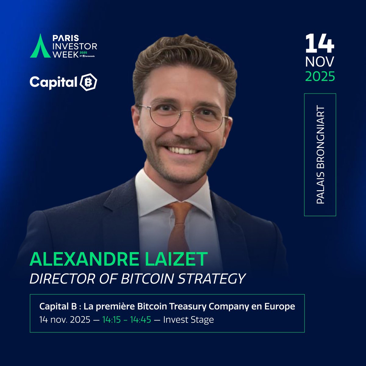 Capital ₿ est partenaire officiel de la Paris Investor Week 2025 🇫🇷

📍 Le 14 novembre au Palais Brongniart, un événement dédié à l’investissement et à l’éducation financière.

<a href="/AlexandreLaizet/">Alexandre Laizet ⚡️</a> donnera une keynote sur les Bitcoin Treasury Companies et sur Capital B, première