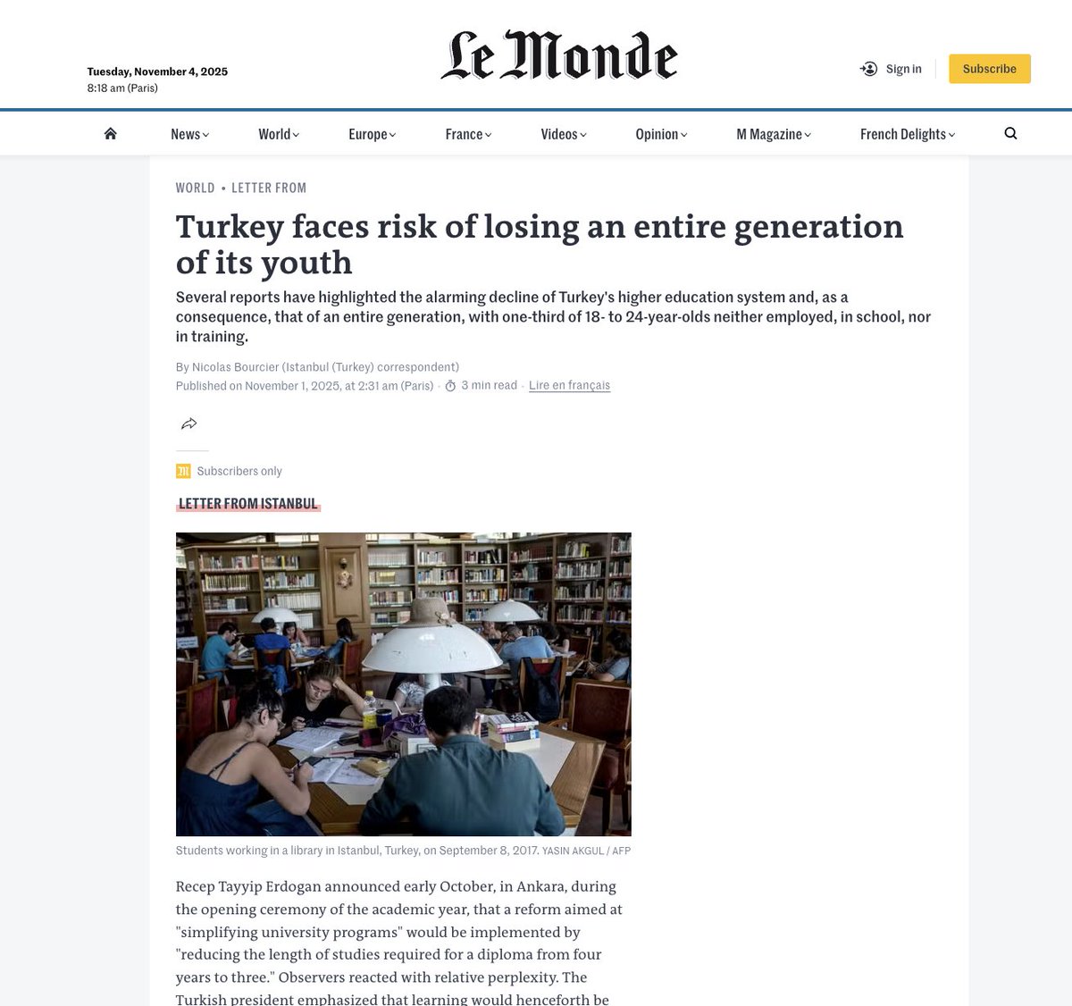Fransız, Le Monde gazetesi, Türkiye'deki gençler hakkında analiz yazısı paylaştı:

•⁠ Türkiye’de yükseköğretim sistemindeki derin kriz, ülkenin genç kuşağını kaybetme tehlikesiyle karşı karşıya bırakıyor.

⁠⁠•⁠ 18–24 yaş arası gençlerin üçte biri, ne eğitimde ne işte ne de