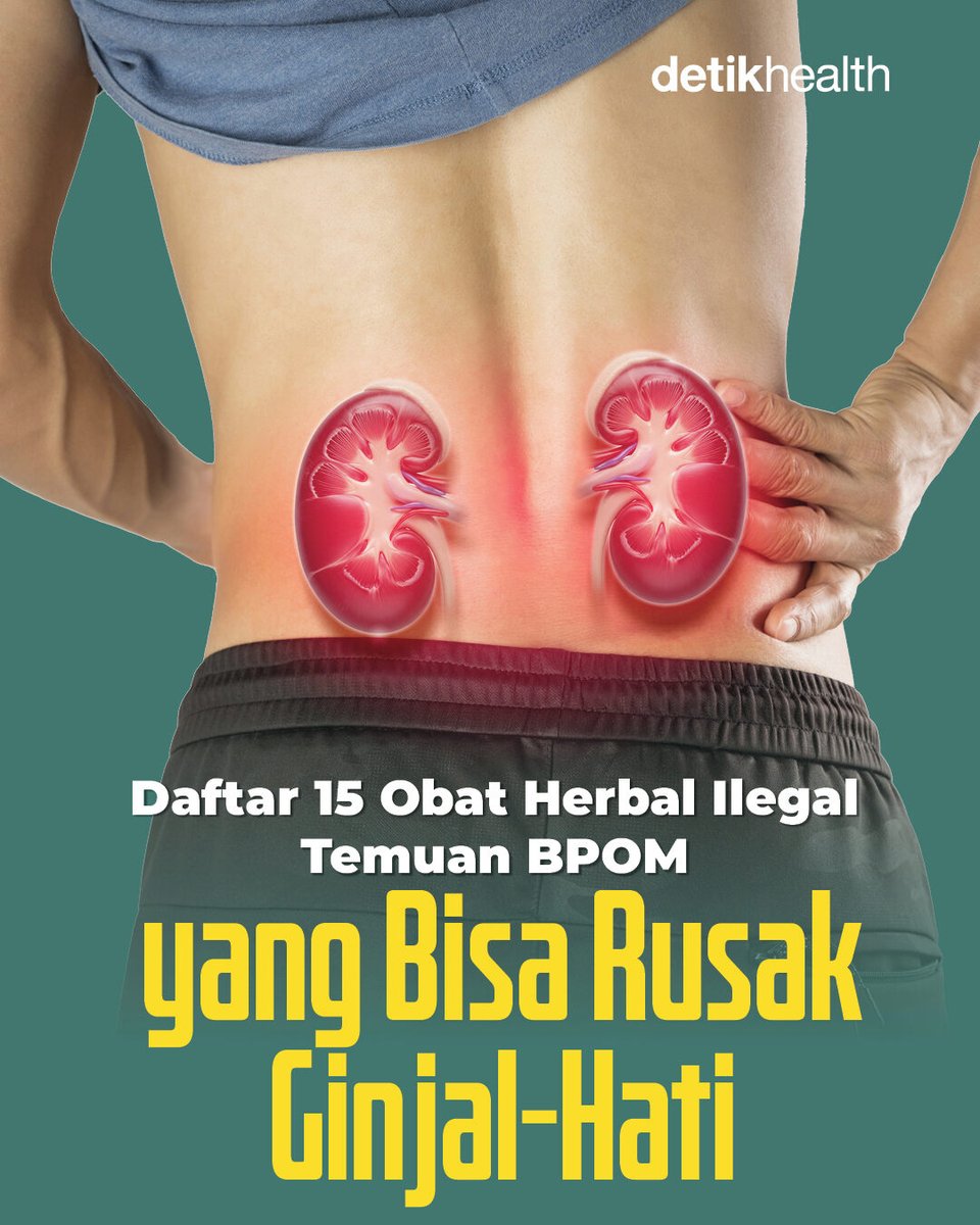 detikHealth's tweet photo. BPOM menemukan 15 obat herbal ilegal yang dapat merusak ginjal-hati. Berikut daftarnya.⁣

#BPOM #obatherbal #obatherbalilegal https://t.co/3fgptFaYlW