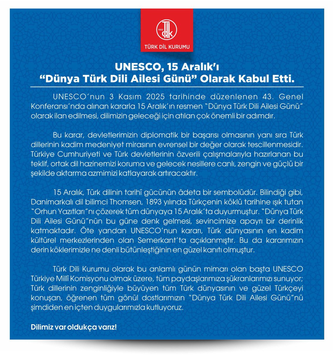 TDK_govtr's tweet photo. 📌UNESCO 43. Genel Konferansı’nda, Cumhurbaşkanımız Sayın Recep Tayyip ERDOĞAN’ın 15 Aralık’ın “Dünya Türk Dili Ailesi Günü” ilan edilmesi önerisi kabul edildi. https://t.co/ZKVE3NpxNS
