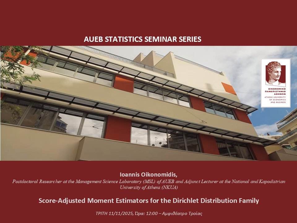 StatAUEB's tweet image. Νέο Σεμινάριο από τον Ι. Οικονομίδη (Postdoctoral Researcher at the Management Science Laboratory of AUEB and Adjunct Lecturer at NKUA): &quot;Score-Adjusted Moment Estimators for the Dirichlet Distribution Family&quot;
dept.aueb.gr/el/stat/events…
#AUEB #AUEB_Stats