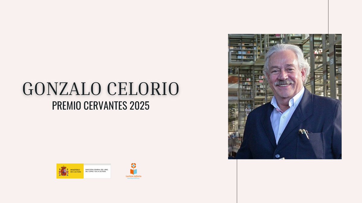 Gonzalo Celorio, #PremioCervantes 2025

El jurado ha destacado al autor mexicano por “la excepcional obra literaria y labor intelectual con la que ha contribuido de manera profunda y sostenida al enriquecimiento del idioma y de la cultura hispánica”

¡Enhorabuena! 👏👏