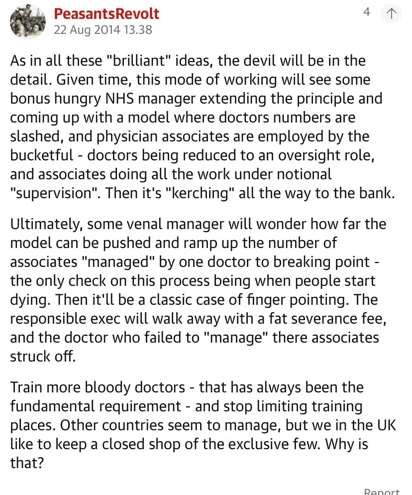 689 comments on this article from 2014 about the planned increase  of PAs by <a href="/Jeremy_Hunt/">Sir Jeremy Hunt MP</a> within the NHS 

This commenter predicted exactly what has happened 11yrs later 

theguardian.com/society/2014/a…