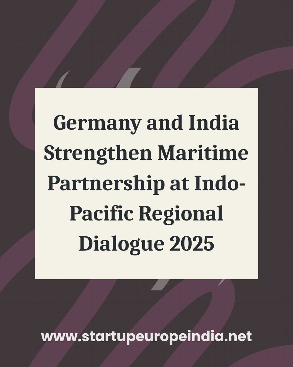Germany and India Strengthen Maritime Partnership at Indo-Pacific Regional Dialogue 2025
app.startupeuropeindia.net/feed/germany-a…

#india #germany #Partnership <a href="/AmbAckermann/">Dr Philipp Ackermann</a> <a href="/_FriedrichMerz/">Friedrich Merz</a>