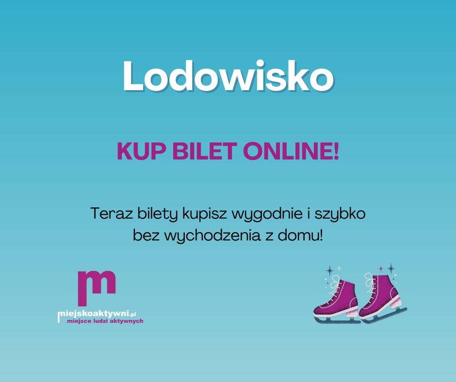 📷 Ruszyła sprzedaż biletów online na nasze lodowisko! 📷
Teraz bilety kupisz wygodnie i szybko bez wychodzenia z domu!
📷 Wejdź na miejskoaktywni.pl/lodowisko
i kup bilet naciskając przycisk "KUP BILET ONLINE".