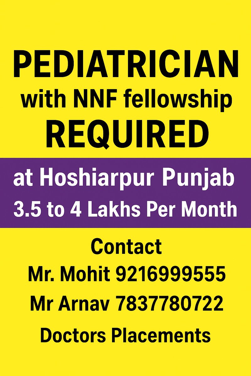 DocPlacements's tweet image. Pediatrician with NNF Fellowship Required
Location : Hoshiarpur  Punjab
Salary : 3.5 to 4 Lakhs per month  

Contact : Mr. Mohit
+91 9216 999 555
+91 7837 780 722
Doctors Placements

#pediatricianjobs
#doctorJobs
#hiringPediatrician
#medicalJobs
#healthcareJobs
#pediatricsCareer
