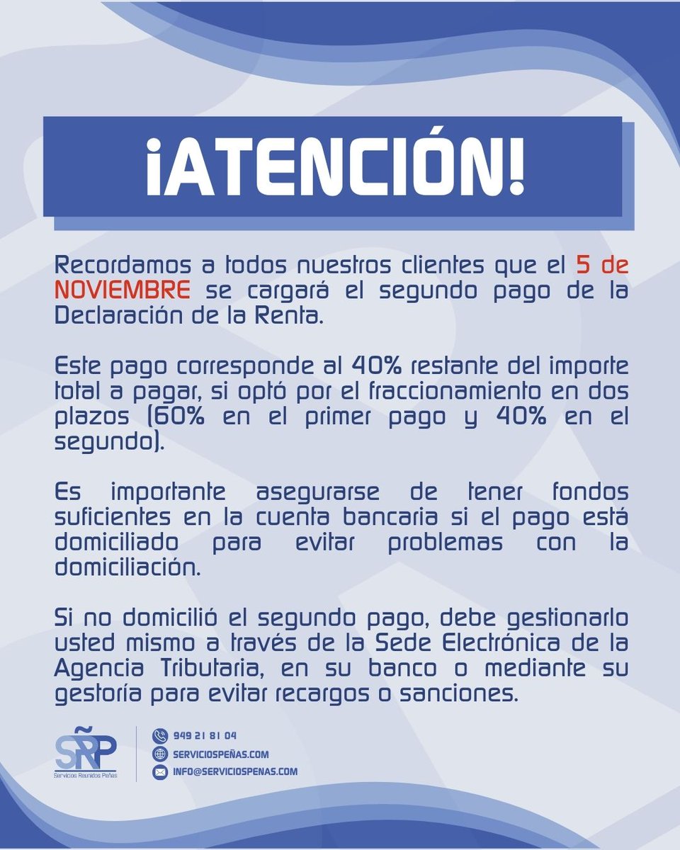 🟦 | TE INTERESA |

⚠️ ¡ATENCIÓN! LLEGA EL SEGUNDO PAGO DE LA RENTA

Recordamos a todos nuestros clientes que el 5 de NOVIEMBRE se cargará el segundo pago de la Declaración de la Renta.