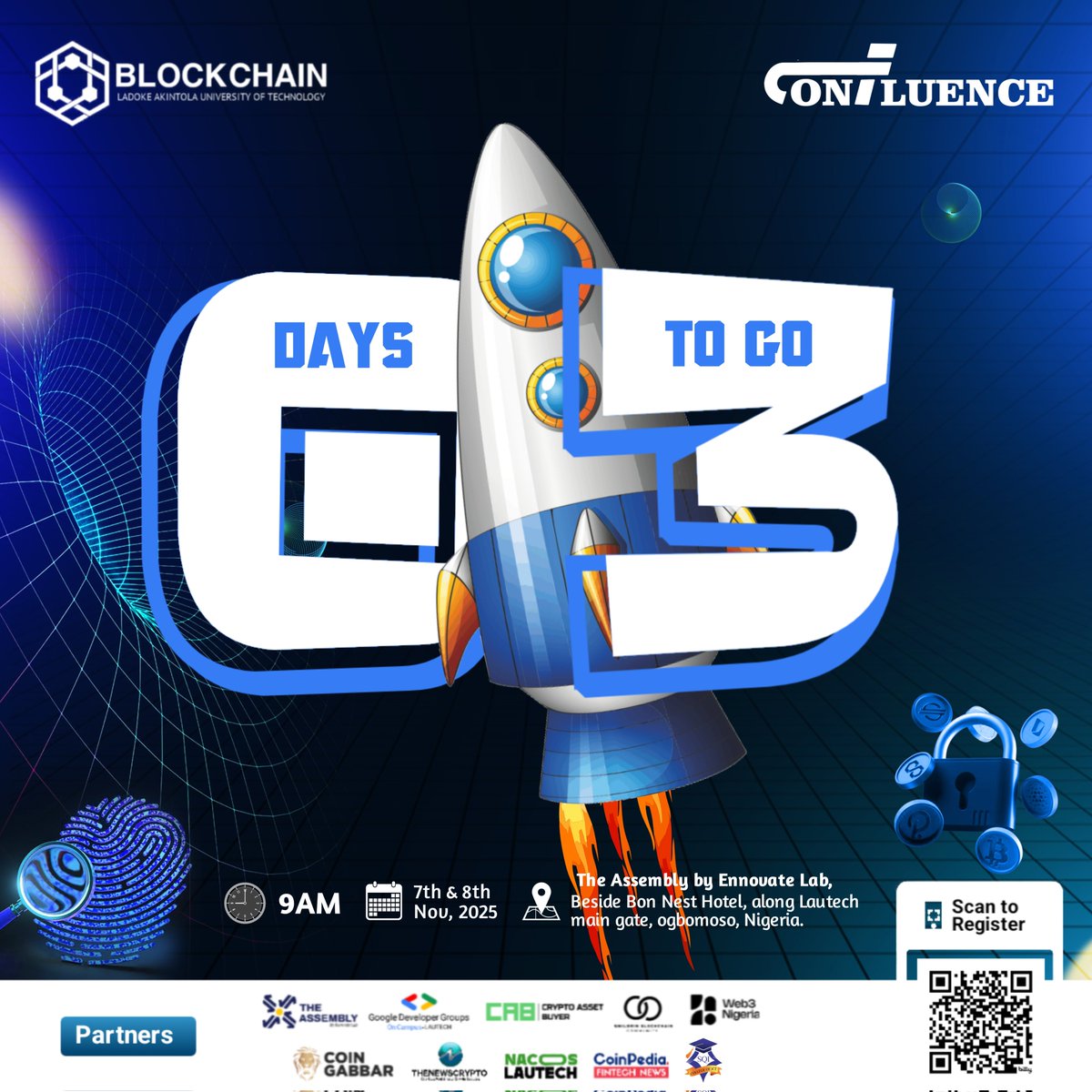 It’s 3 Days to #Confluence2025 🚀

📅 𝗡𝗼𝘃𝗲𝗺𝗯𝗲𝗿 𝟳 → 𝗗𝗲𝘃 𝗧𝗿𝗮𝗰𝗸
📅 𝗡𝗼𝘃𝗲𝗺𝗯𝗲𝗿 𝟴 → 𝗖𝗼𝗺𝗺𝘂𝗻𝗶𝘁𝘆 𝗧𝗿𝗮𝗰𝗸

🕘 9 AM daily at <a href="/TheAssemblyCity/">The Assembly</a>
⚡ Builders, creators, and visionaries - get ready for Oyo State’s biggest blockchain conference yet!

🔗