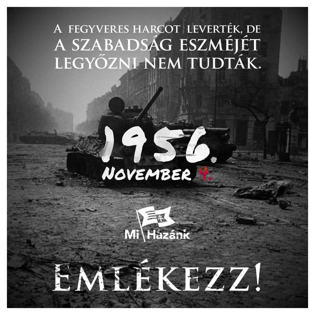 🖤❤️🤍💚🖤
A hadművelet megkezdését a “Mennydörgés-444 (“Grom-444″) jelszó elhangzása jelezte.
1956 november 4-én hajnali negyed ötkor a szovjet vezetés, mintegy 60000 fős hadsereggel általános támadást indított a forradalom vérbefojtására.
Emlékezzünk, és vegyünk példát azokról,