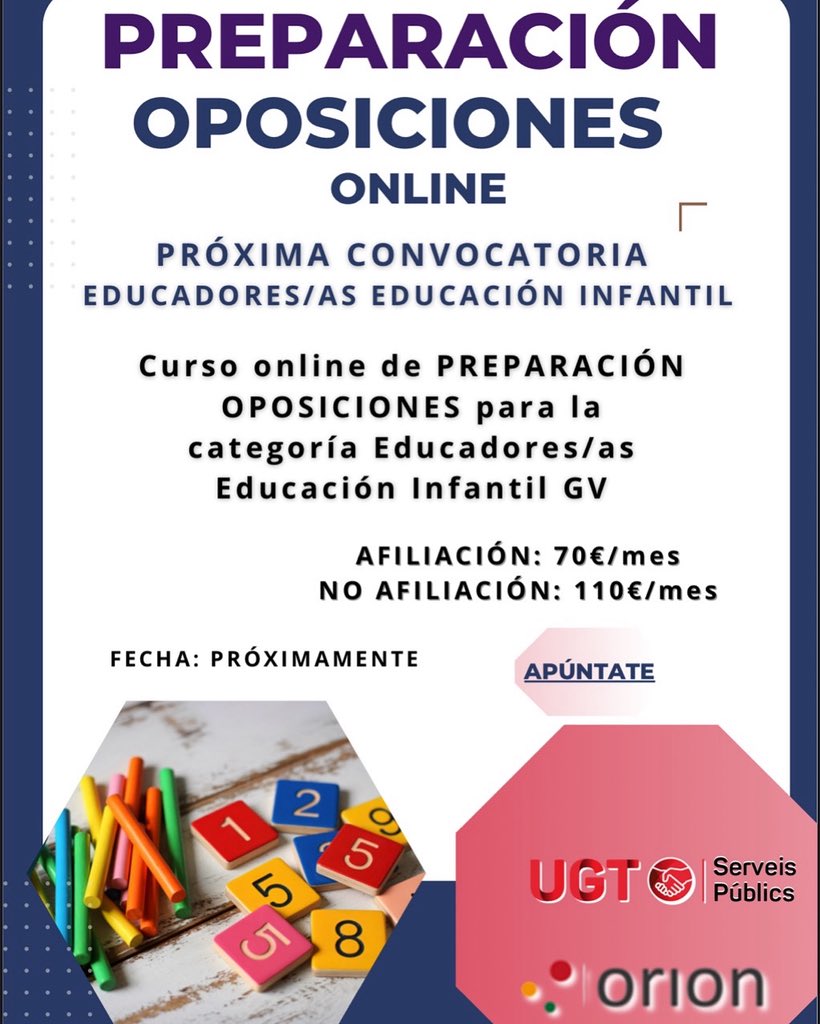 Próxima convocatoria
EDUCADORES/AS EDUCACIÓN INFANTIL de la GVA
Afiliación 70 euros
No Afiliación 110 euros
Preinscríbete en:
ugtserveispublicspv.es/wp/preparacion…
educadores-educacion-infantil-gv/
Tienes mas información sobre novedades formativas en nuestra web:
ugtserveispublicspv.org/formacion/