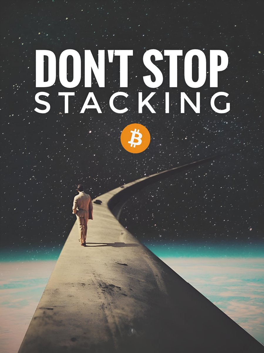 Bitcoin_Teddy's tweet image. DON&apos;T STOP STACKING