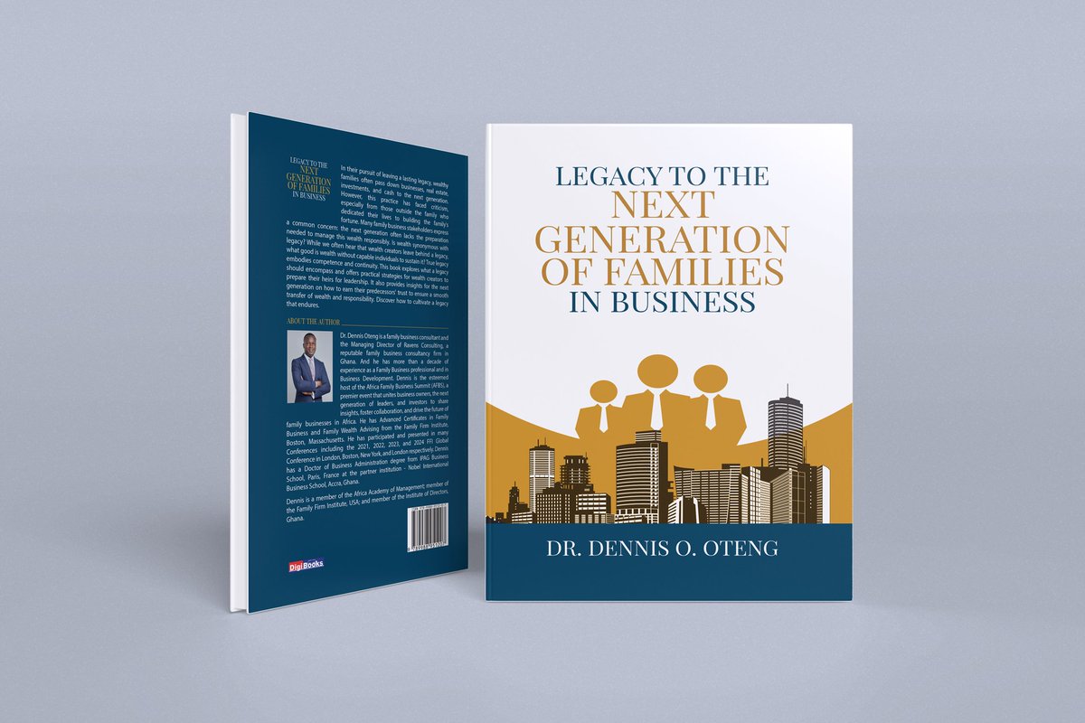 _afbsummit's tweet image. “Wealth fades. Legacy endures.” 
Dr. Dennis Oteng’s book, Legacy to the Next Generation of Families in Business, is a roadmap for lasting success
Call/Whatsapp +233 20 711 3669
#AFBS #FamilyBusiness #Legacy