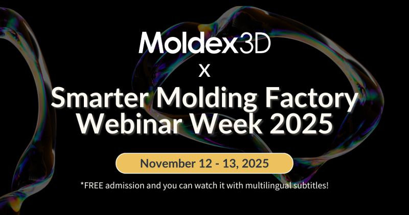 Moldex3DJP's tweet photo. 🌟 Moldex3D x Smarter Molding Factory Webinar Week に参加！

成形インテリジェンスと最新イノベーションを紹介する
特別セッションを2本お届けします。
英語配信＋35言語字幕対応、参加無料！🦾
📅 11月12〜13日
🔑 招待コード：C3619969-WW
🔗 https://t.co/6DNKYzgajd https://t.co/5Ghc7SfIxA