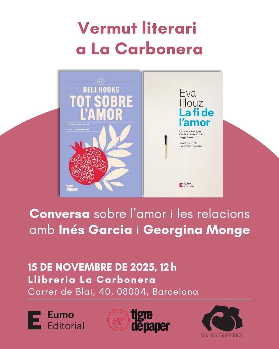 I dissabte 15 de novembre gaudirem d'un vermut literari a <a href="/_LaCarbonera/">La Carbonera Llibreria</a> amb <a href="/InesGarLop/">Ines Garcia</a> i Georgina Monge. Ens parlaran sobre l'amor i les relacions afectives avui a partir de l'obra de Bell Hooks i Eva Illouz!