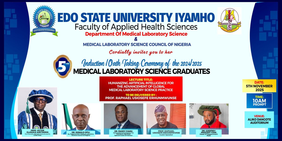 The Management of Edo State University Iyamho warmly invites all staff, students, and the entire University community to the: 5th Induction and Oath-Taking Ceremony of the 2024/2025 Medical Laboratory Science Graduates

Date: 5th November 2025
Time: 10:00 AM Prompt

#ESUI