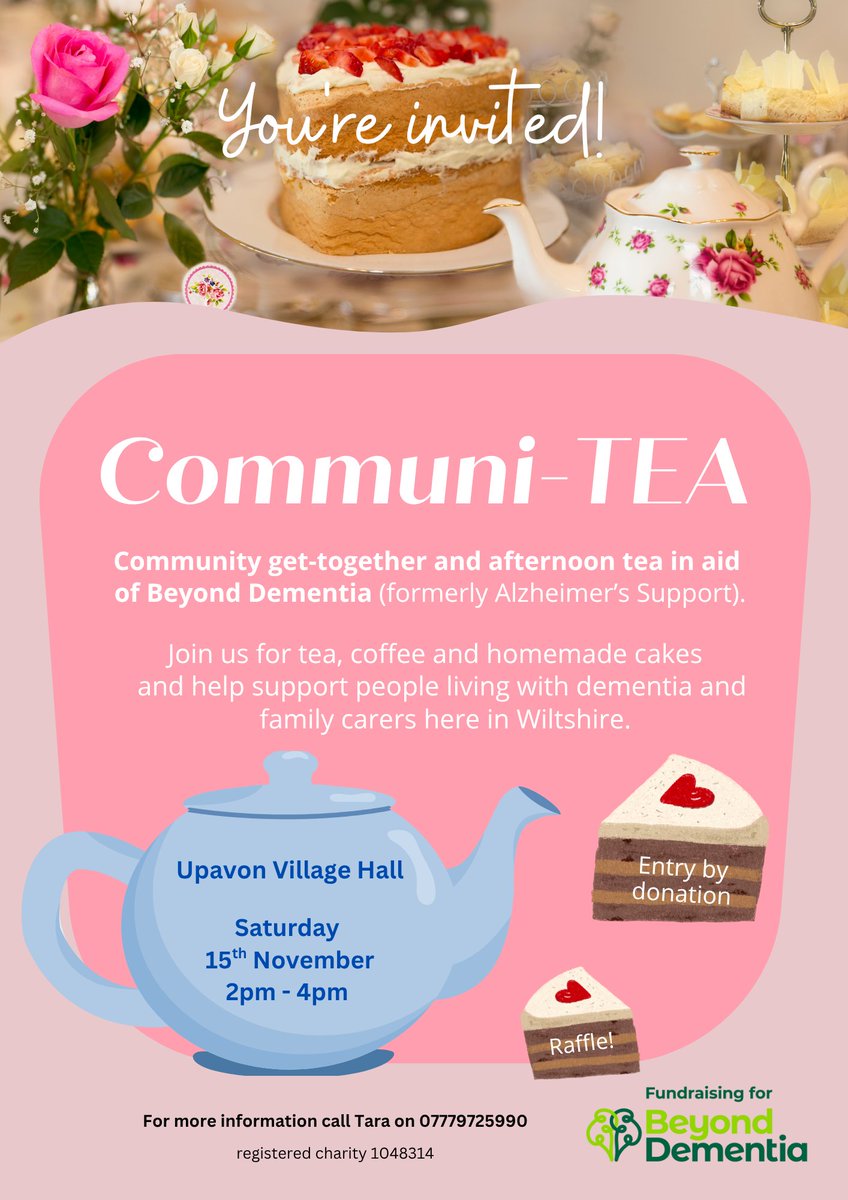 BeyondDementia_'s tweet photo. Join us for Communi-TEA in #Upavon Village Hall, Saturday 15th November. Good company, cake, a raffle and support for people living with #dementia in #Wiltshire. More info below or call Tara: 07779 725990. @WiltsHive @WiltshireCAB @selwoodhousing https://t.co/65UEy9cT3g