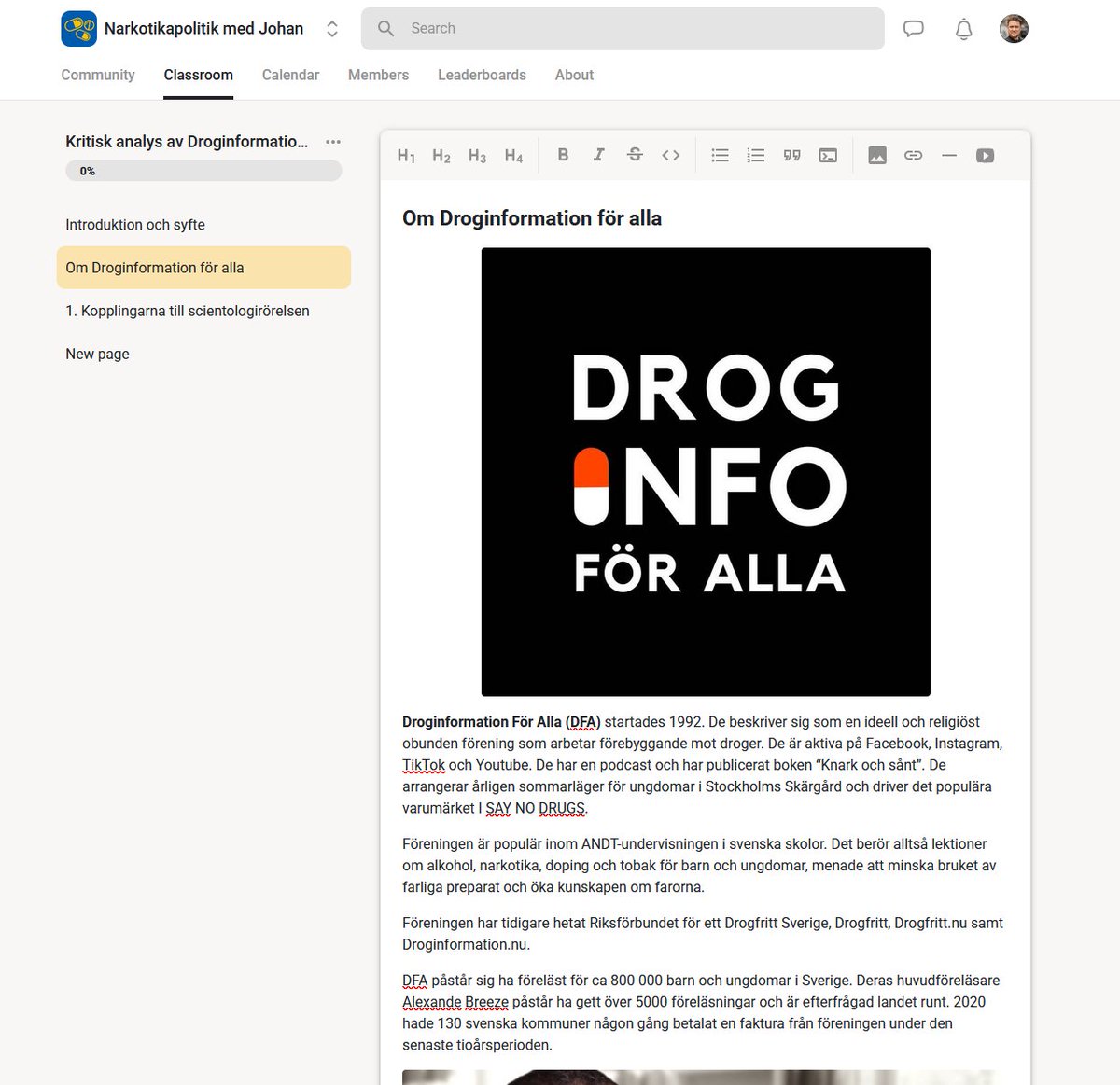 Jag har tagit ett stort beslut att inte hosta mina onlinekurser på webbplatsen. Istället kommer utbildningarna ske via en extern plattform, som jag snart kommer berätta mer om.

Förhoppningsvis skapar vi Sveriges främsta community kring narkotikapolitik! ⚡️ Håll utkik!