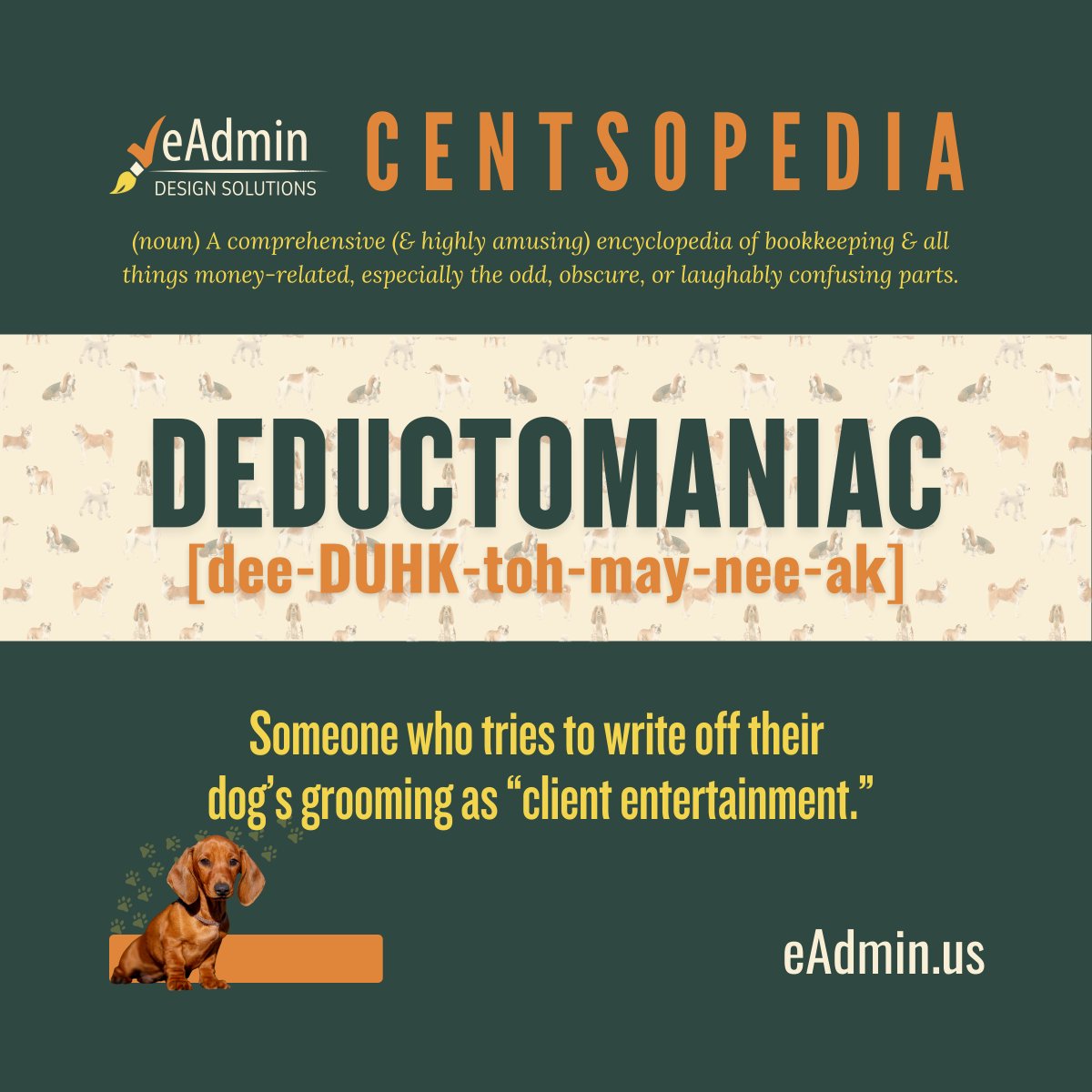 eAds2012's tweet image. 💡 Deductomaniac
noun, accounting slang — When creativity in deductions meets a total disregard for IRS rules. Warning: often involves pets. 😅🧾 

#Centsopedia #BookkeepingHumor