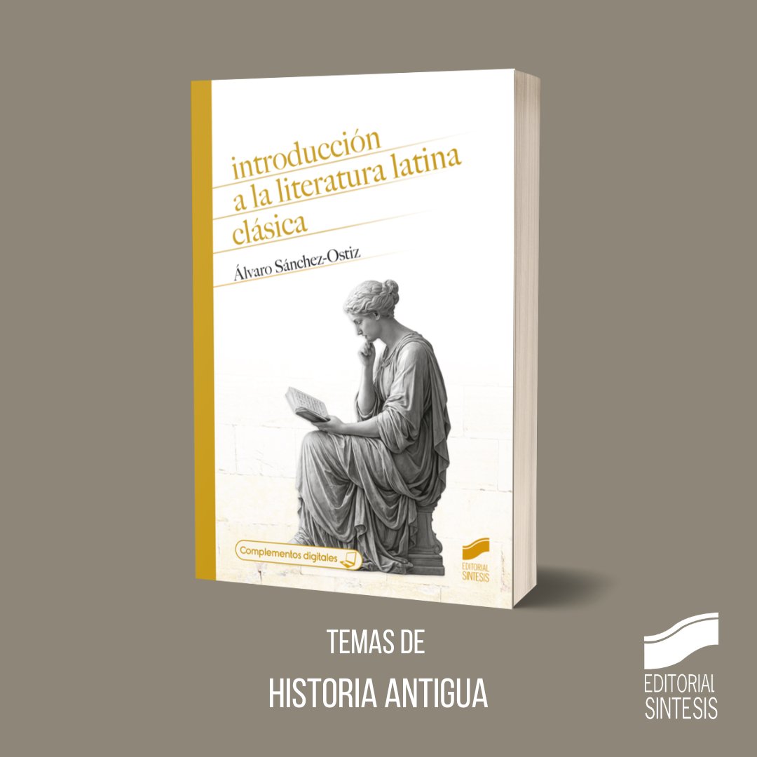 edsintesis's tweet image. ‼ NOVEDAD ‼ &quot;Introducción a la literatura latina clásica&quot;. Un recorrido por la cultura literaria de Roma (siglos III a. C. – II d. C.), sus autores, sus obras y sus 4 grandes épocas, ilustrado con ejemplos y sugerencias de lectura.

sintesis.com/libro/introduc…

#editorialsintesis