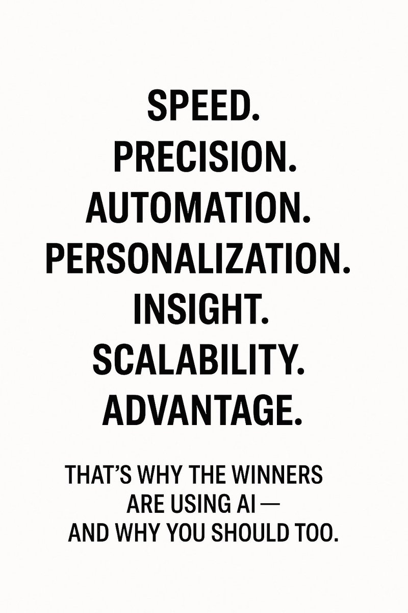 Speed. Precision. Automation. Personalization. Insight. Scalability. Advantage.

That’s why the winners are using AI — and why you should too.

#AI #Leadership #DigitalTransformation