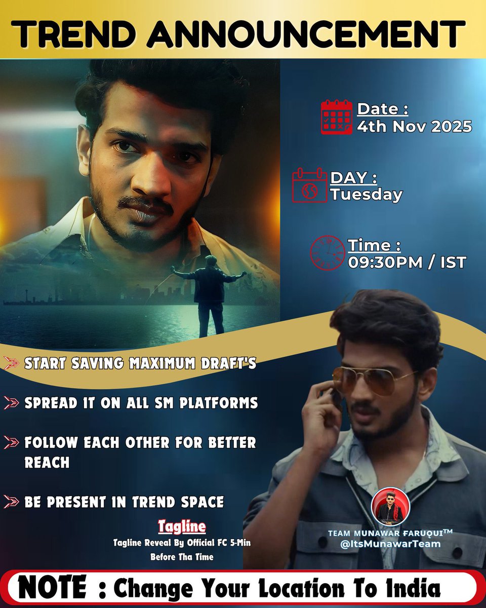 iqramkjw's tweet photo. ⚡ TREND ANNOUNCEMENT ⚡

📅 Date: 4th November 2025
🕤 Time: 09:30 PM (IST)
📍 Day: Tuesday

✅ Save maximum drafts
✅ Spread it across all platforms

Tagline reveal 5 minutes before trend by Official FC 

📢 NOTE: Change your location to India🇮🇳

#MunawarFaruqui  ||  #MKJW 
. https://t.co/jVU1M9sHZG