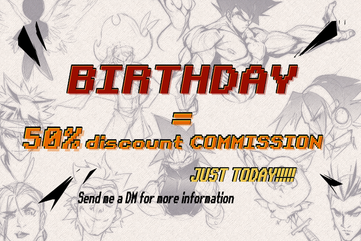 Since Im a good guy and today is my BIRTHDAY I am going to OPEN some slots for those who want a commission from me! 

50% OFF!!! JUST TODAY! Send me a DM with all u need ASAP! Tiem is short  😉