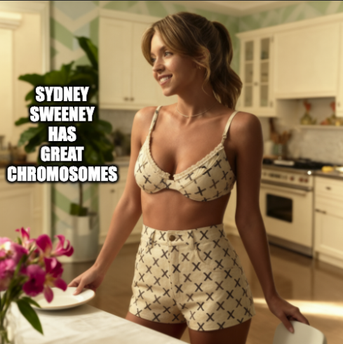 For all the fans and haters of Sydney Sweeney has great jeans ...
