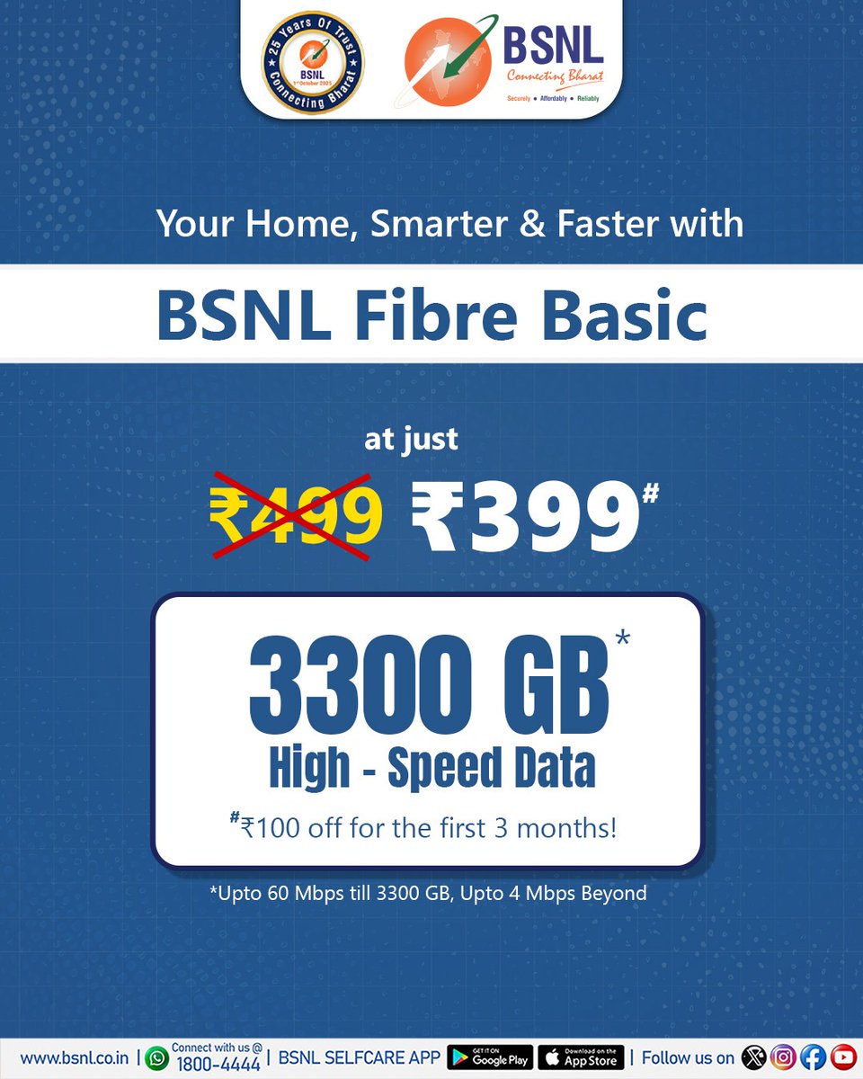 BSNLCorporate's tweet image. Upgrade to a smarter and faster home with BSNL Fibre Basic at just ₹399, offering 3300GB data, up to 60 Mbps speed, a free first month, and ₹100 off for the first 3 months!

#BSNL #BSNLFibreBasic #ConnectingBharat