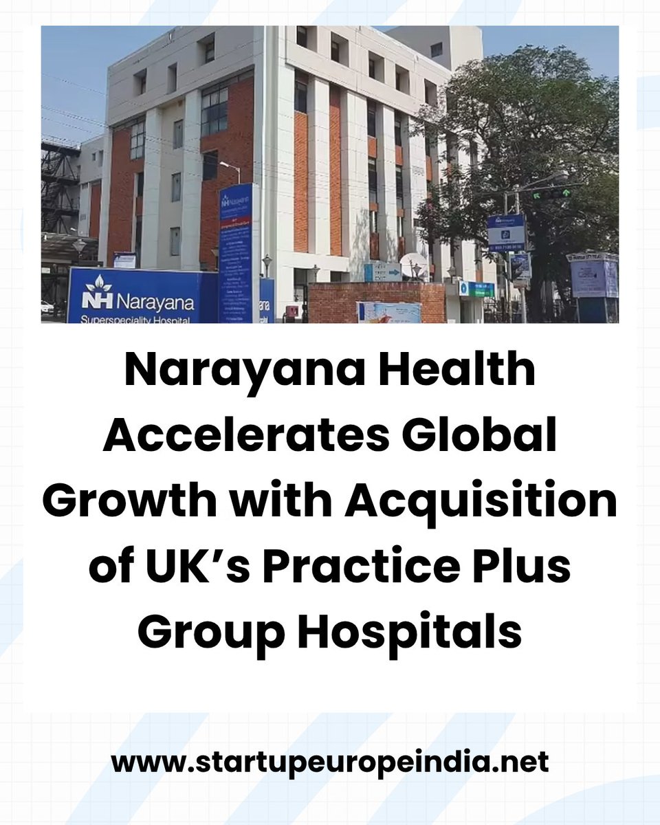 Narayana Health Accelerates Global Growth with Acquisition of UK’s Practice Plus Group Hospitals.
app.startupeuropeindia.net/feed/narayana-…

#india #uk #healthcare <a href="/NarayanaHealth/">Narayana Health</a> <a href="/jimeaston8/">Jim Easton</a> <a href="/PracticePlusGrp/">Practice Plus Group</a>