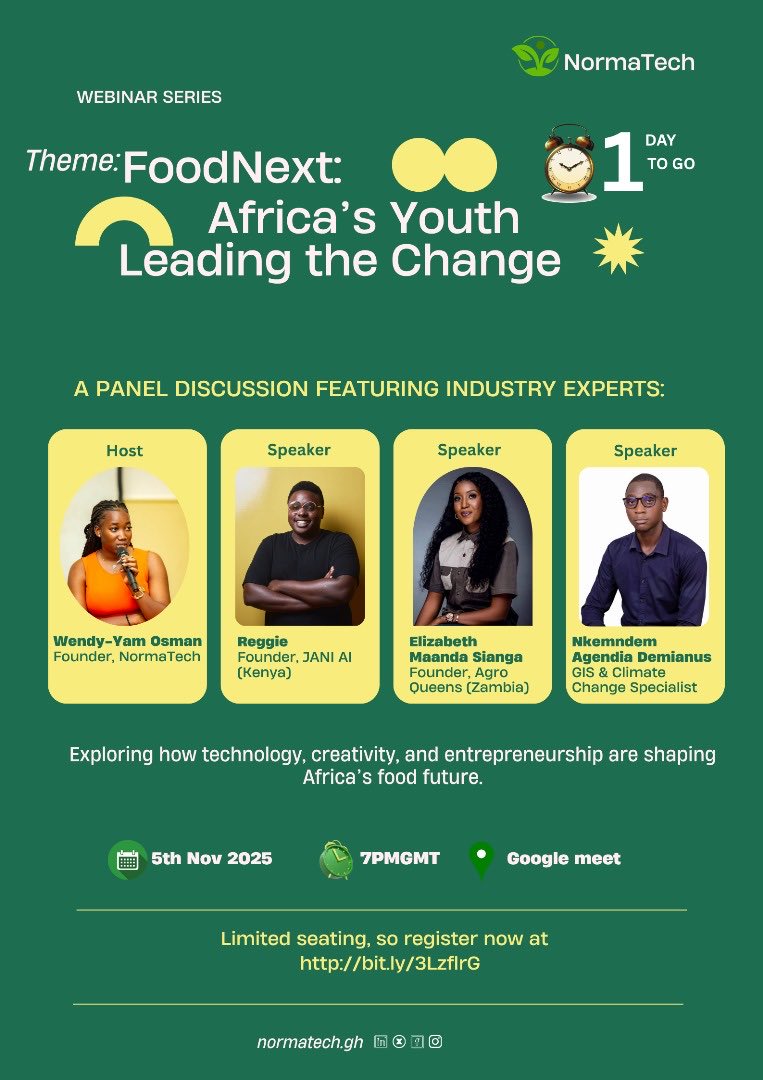 NormaTechgh's tweet photo. 1 DAY TO GO!
Tomorrow, the #FoodNext Webinar goes live
Join young innovators driving Africa’s food revolution through tech, creativity & sustainability.
Nov 5 | 7PM GMT
Register via our link: https://t.co/pNxbiYRytQ
#NormaTech #Agritech #FoodSecurity #ClimateAction https://t.co/izyjAeK4Dk