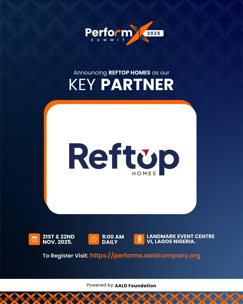 performxnexus's tweet image. We proudly announce Reftop Homes @Reftophomesltd as a key partner for the PerformX Summit 2025!
Reftop Homes embodies the meticulous planning and flawless execution.
Register now

#PerformXSummit #ReftopHomes #KeyPartner #RealEstateExcellence #events #StrategicPartnership #lagos