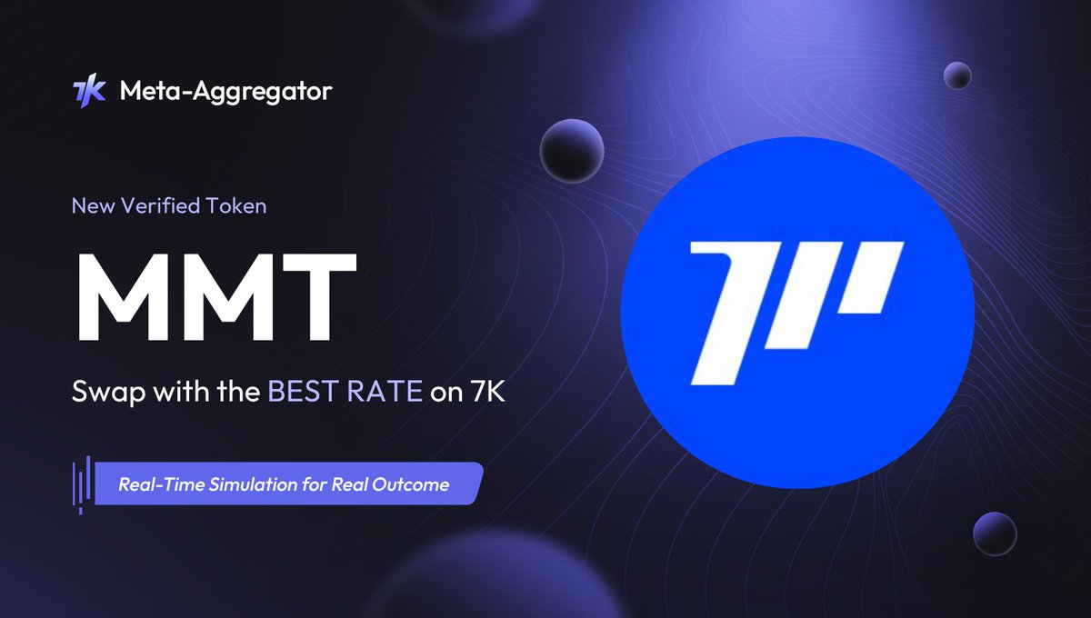 📣  New Verified Token: $MMT

$MMT is now available for trading with certainty on 7K Meta-Aggregator.

Welcome to a new era of capital efficiency with <a href="/MMTFinance/">MomentumⓂ️Ⓜ️T</a>, powered by governance and boosted incentives from day one.

Start swapping at the best rates now!
👉