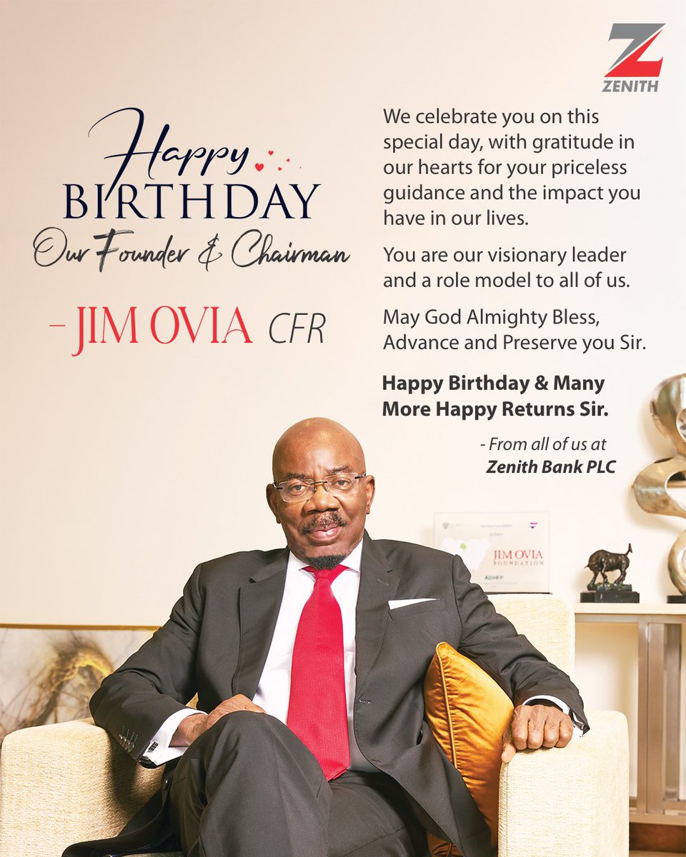ZenithBank's tweet photo. We celebrate our Founder and Chairman today and always. 

With love from all of us at Zenith Bank PLC

#ZenithBank #Excellence #JimOvia https://t.co/Fr3FPu9kxN