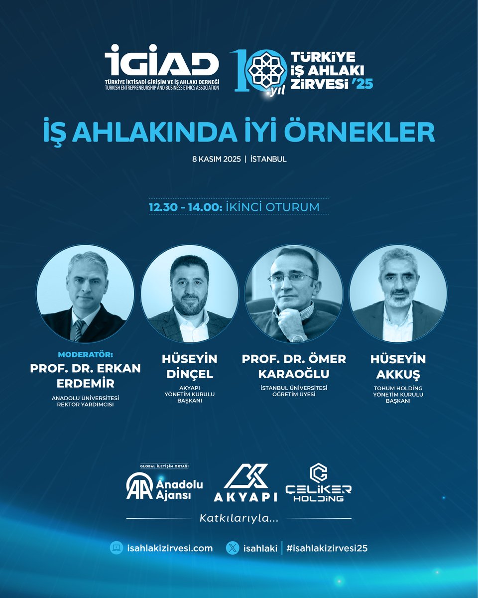 İş Ahlakında İyi Örnekler

Türkiye İş Ahlakı Zirvesi’nin ikinci oturumunun moderatörlüğünü Anadolu Üniversitesi Rektör Yardımcısı Sayın Prof. Dr. Erkan ERDEMİR üstlenecek.

Oturumun konuşmacıları;
 Akyapı Yönetim Kurulu Başkanı Sayın Hüseyin DİNÇEL,
 İstanbul Üniversitesi Öğretim