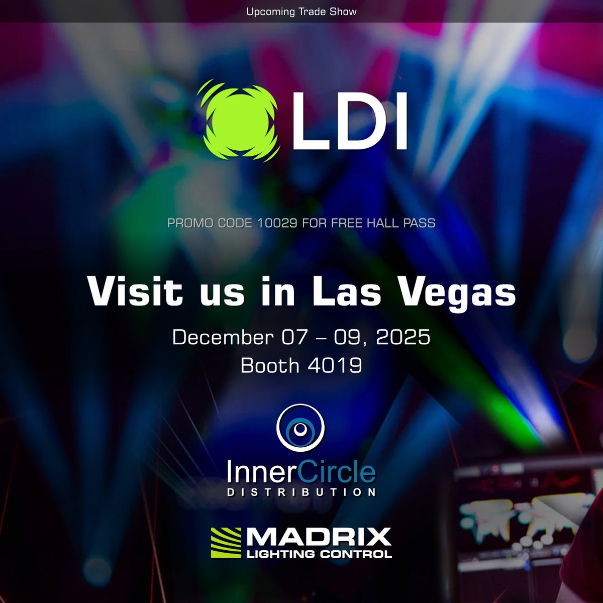 madrix's tweet photo. Join Inner Circle Distribution and the MADRIX Team at LDI 2025! Booth 4019 | December 07 – 09, 2025 | Las Vegas, USA | Promo Code 10029
#tradeshow #madrix #led #lighting #control #monitoring #rdm #remotedevicemanagement #dmx512 #artnet #kinet #sacn #LDI2025 https://t.co/MnJM7ZYqb9